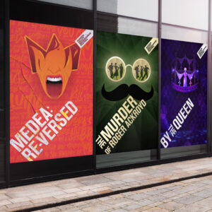 Three theater posters displayed on a glass wall, advertising productions titled "Medea: Reversed," "The Murder of Roger Ackroyd," and "By Queen.