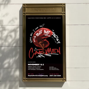 Poster for Dayton Performing Arts Alliance's "Carmen" at the Schuster Center, November 1 & 2, with event details and bold red and white text on a black background.
