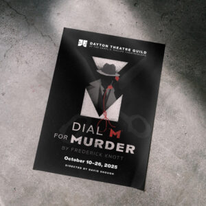 A poster on concrete promotes "Dial M for Murder" by Frederick Knott at Dayton Theatre Guild, running October 10-26, 2025, directed by David Shough. The artwork features a noir silhouette.